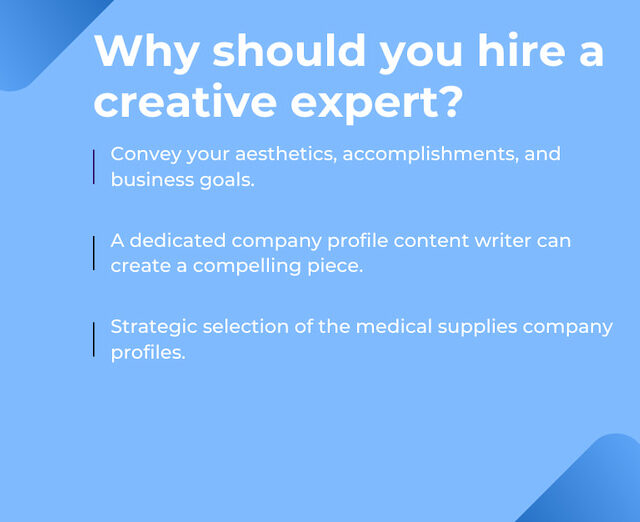 why hire a professional for making business profile for medical supplies company