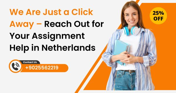 netherland assignment help service for students - 25% off