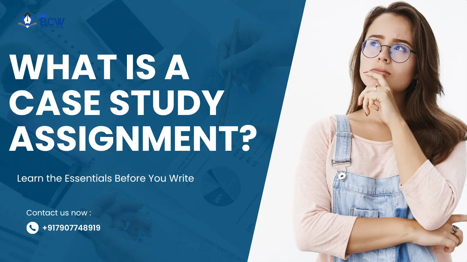 What is a Case Study Assignment?